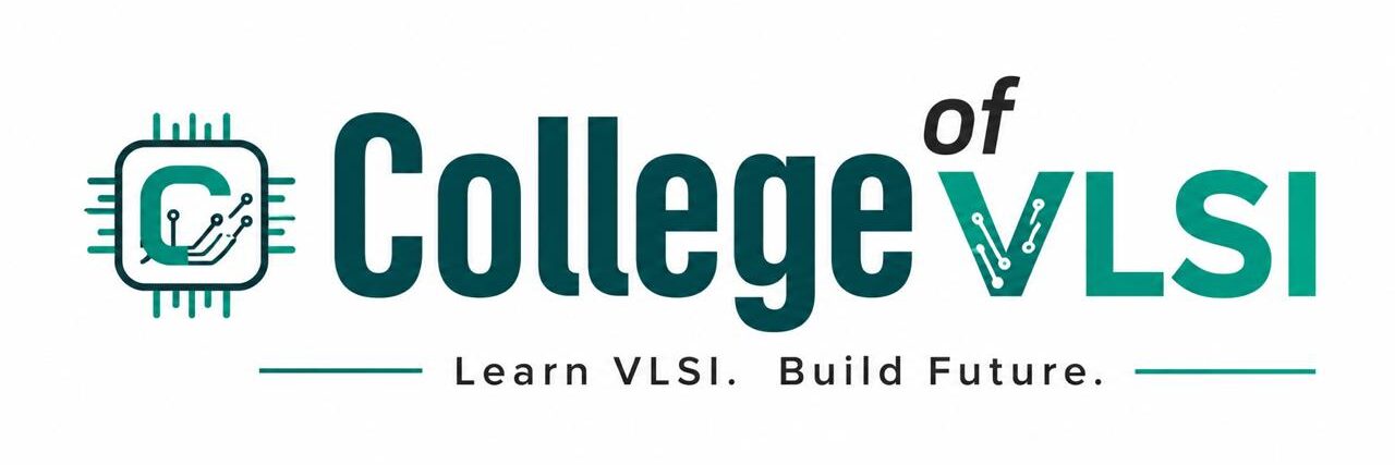 College OF VLSI